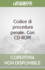 Codice di procedura penale. Con CD-ROM libro