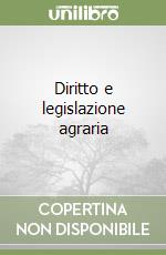 Diritto e legislazione agraria libro