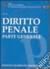 Diritto penale. Parte generale libro