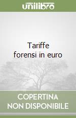 Tariffe forensi in euro libro