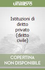 Istituzioni di diritto privato (diritto civile) libro