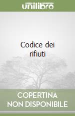 Codice dei rifiuti libro