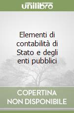 Elementi di contabilità di Stato e degli enti pubblici libro