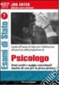 Psicologo. Temi svolti e mappe concettuali libro