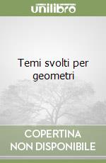 Temi svolti per geometri libro