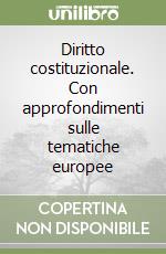 Diritto costituzionale. Con approfondimenti sulle tematiche europee libro