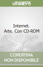 Internet. Arte. Con CD-ROM libro