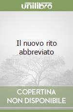 Il nuovo rito abbreviato libro