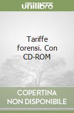 Tariffe forensi. Con CD-ROM libro