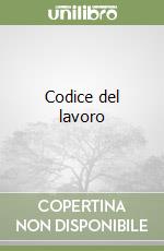 Codice del lavoro libro