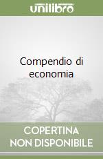 Compendio di economia (1) libro