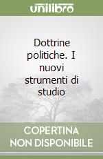 Dottrine politiche. I nuovi strumenti di studio