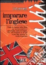 Internet. Imparare l'inglese. Con CD-ROM libro