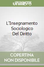 L'Insegnamento Sociologico Del Diritto libro