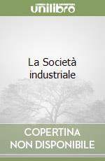 La Società industriale libro