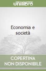 Economia e società libro