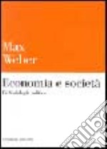 Economia e società. Vol. 4: Sociologia politica