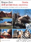 Storia dell'architettura moderna. Vol. 2: Da Frank Lloyd a Frank O. Gehry: l'itinerario organico libro