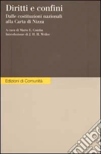 Diritti e confini. Dalle costituzioni nazionali alla Carta di Nizza libro