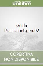 Guida Pr.scr.cont.gen.92 libro