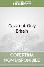 Cass.not Only Britain libro