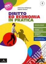 Diritto ed economia in pratica. Per gli Ist. professionali. Con e-book. Con espansione online. Vol. 2 libro