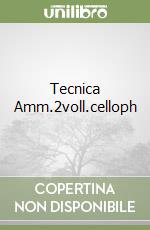 Tecnica Amm.2voll.celloph libro