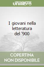 I giovani nella letteratura del '900