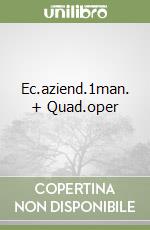 Ec.aziend.1man. + Quad.oper libro