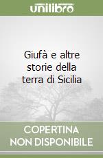 Giufà e altre storie della terra di Sicilia libro