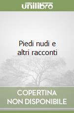 Piedi nudi e altri racconti libro