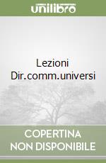 Lezioni Dir.comm.universi libro