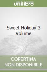 Sweet Holiday 3 Volume libro
