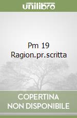 Pm 19 Ragion.pr.scritta libro