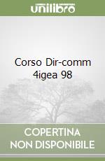 Corso Dir-comm 4igea 98 libro