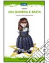 Una bambina e basta libro