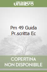 Pm 49 Guida Pr.scritta Ec libro