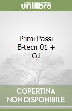 Primi Passi B-tecn 01 + Cd libro