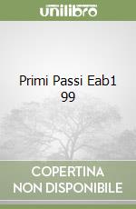 Primi Passi Eab1 99 libro
