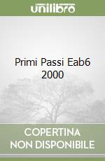 Primi Passi Eab6 2000 libro