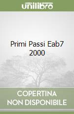 Primi Passi Eab7 2000 libro