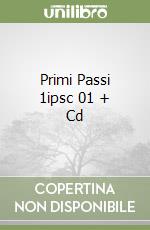 Primi Passi 1ipsc 01 + Cd libro