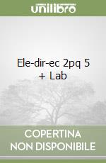 Ele-dir-ec 2pq 5 + Lab libro