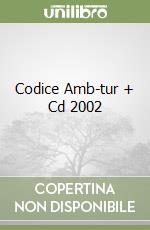 Codice Amb-tur + Cd 2002 libro