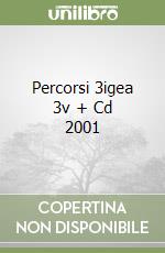 Percorsi 3igea 3v + Cd 2001 libro