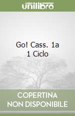 Go! Cass. 1a 1 Ciclo libro