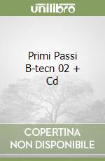 Primi Passi B-tecn 02 + Cd libro
