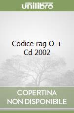 Codice-rag O + Cd 2002 libro