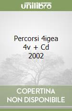 Percorsi 4igea 4v + Cd 2002 libro