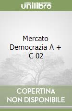 Mercato Democrazia A + C 02 libro